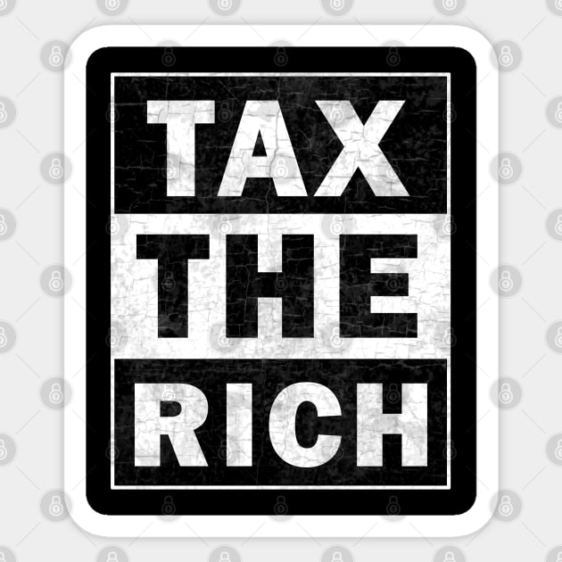 Tax the Rich Sticker by valentinahramov